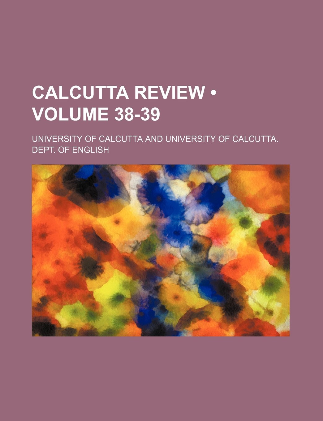 Calcutta Review (Volume 38-39) Books
