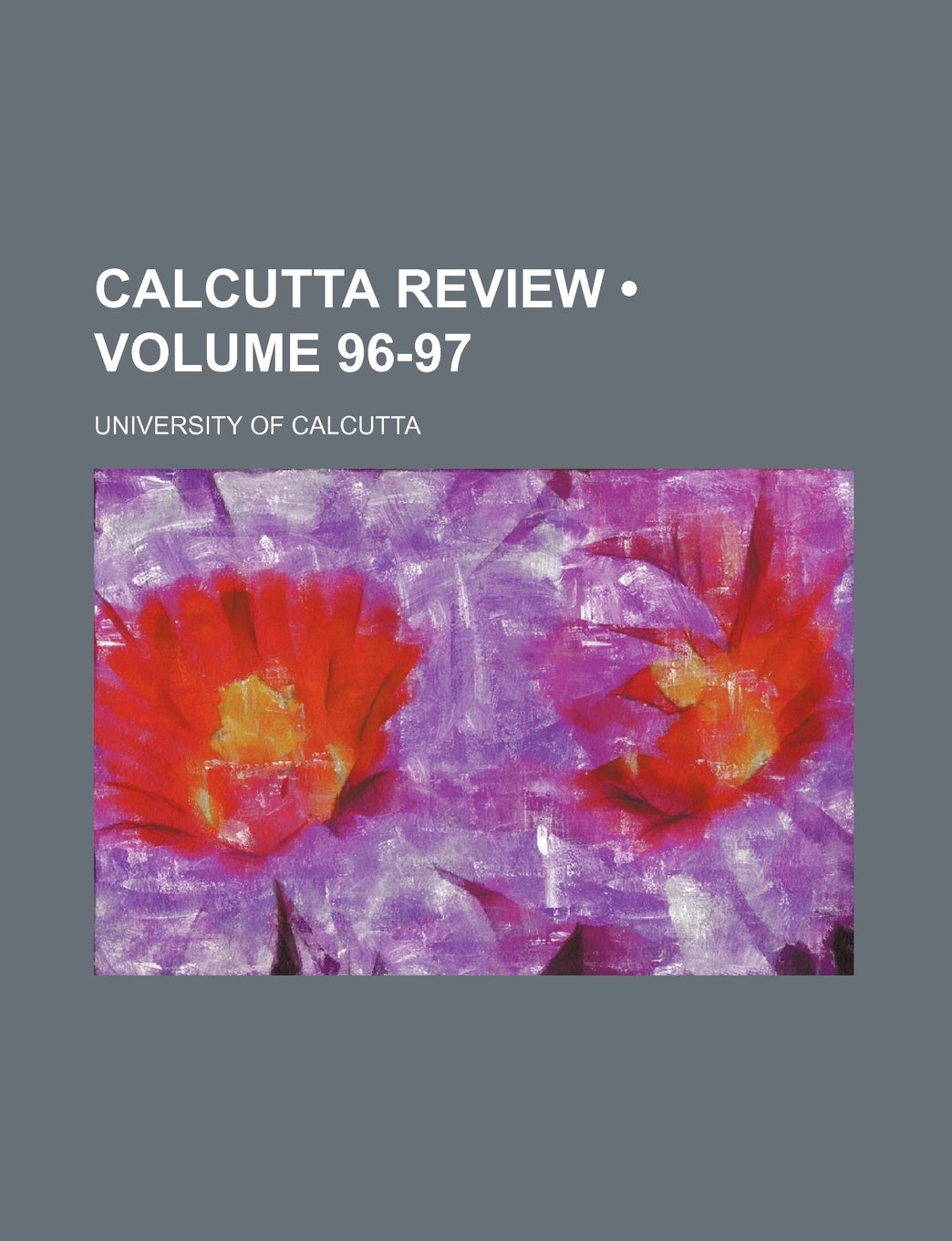 Calcutta Review (Volume 96-97) Books