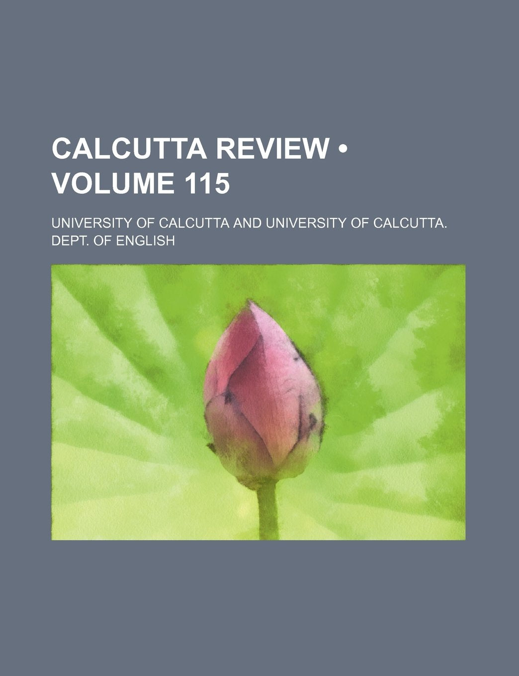 Calcutta Review (Volume 115) Books