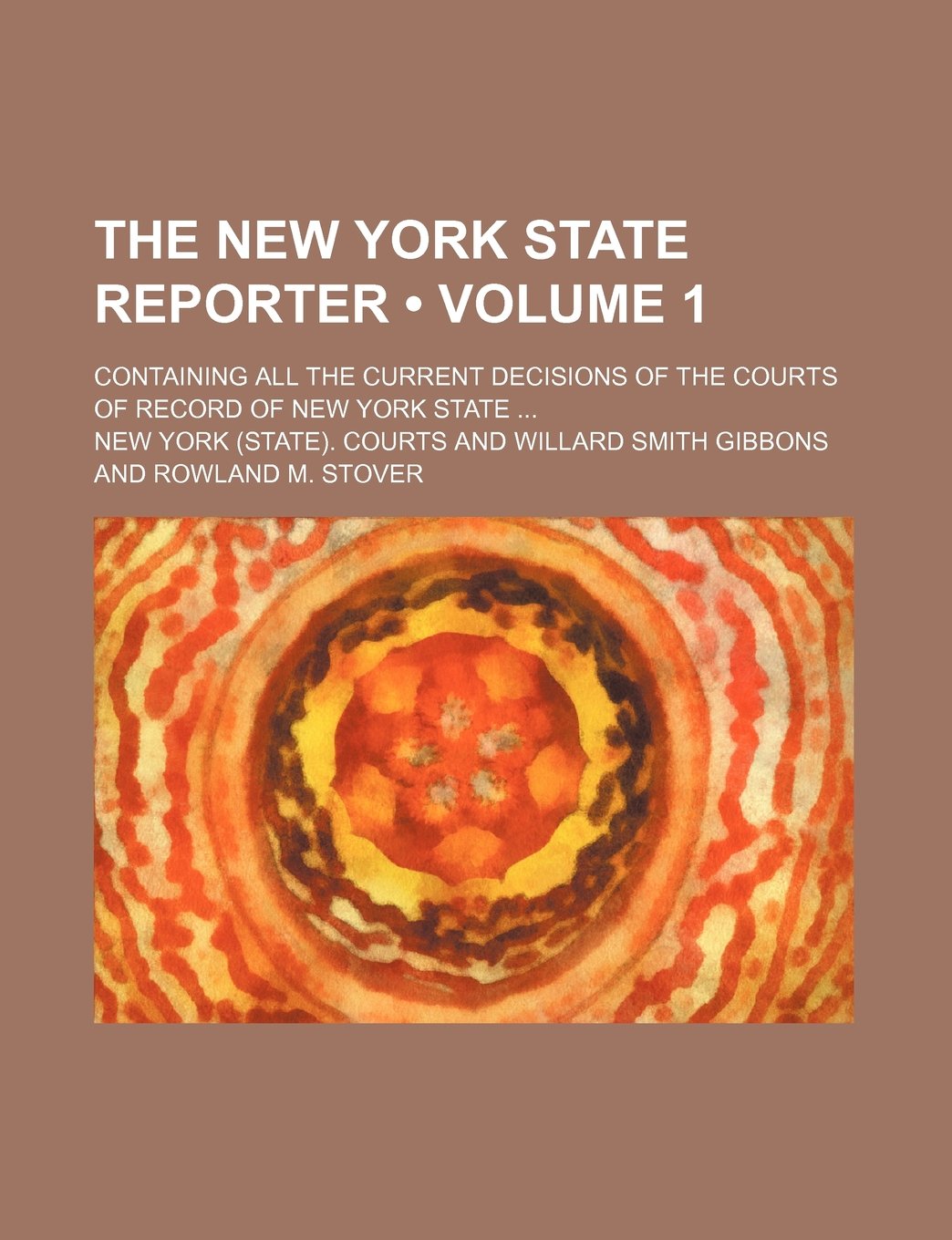 The New York State Reporter (Volume 1); Containing All the Current Decisions of the Courts of Record of New York State book