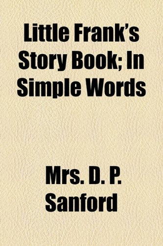 Little Frank's Story Book: In Simple Words Parents & Children