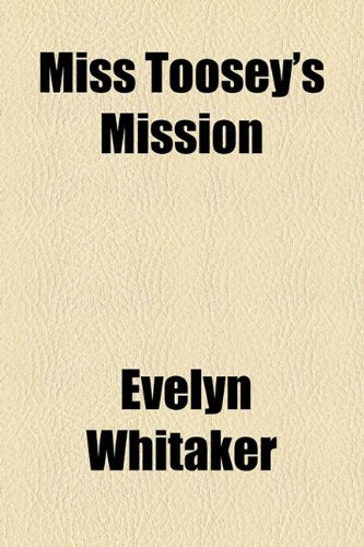 Miss Toosey's Mission Contemporary literature