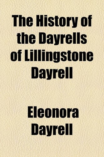 The History of the Dayrells of Lillingstone Dayrell Contemporary literature