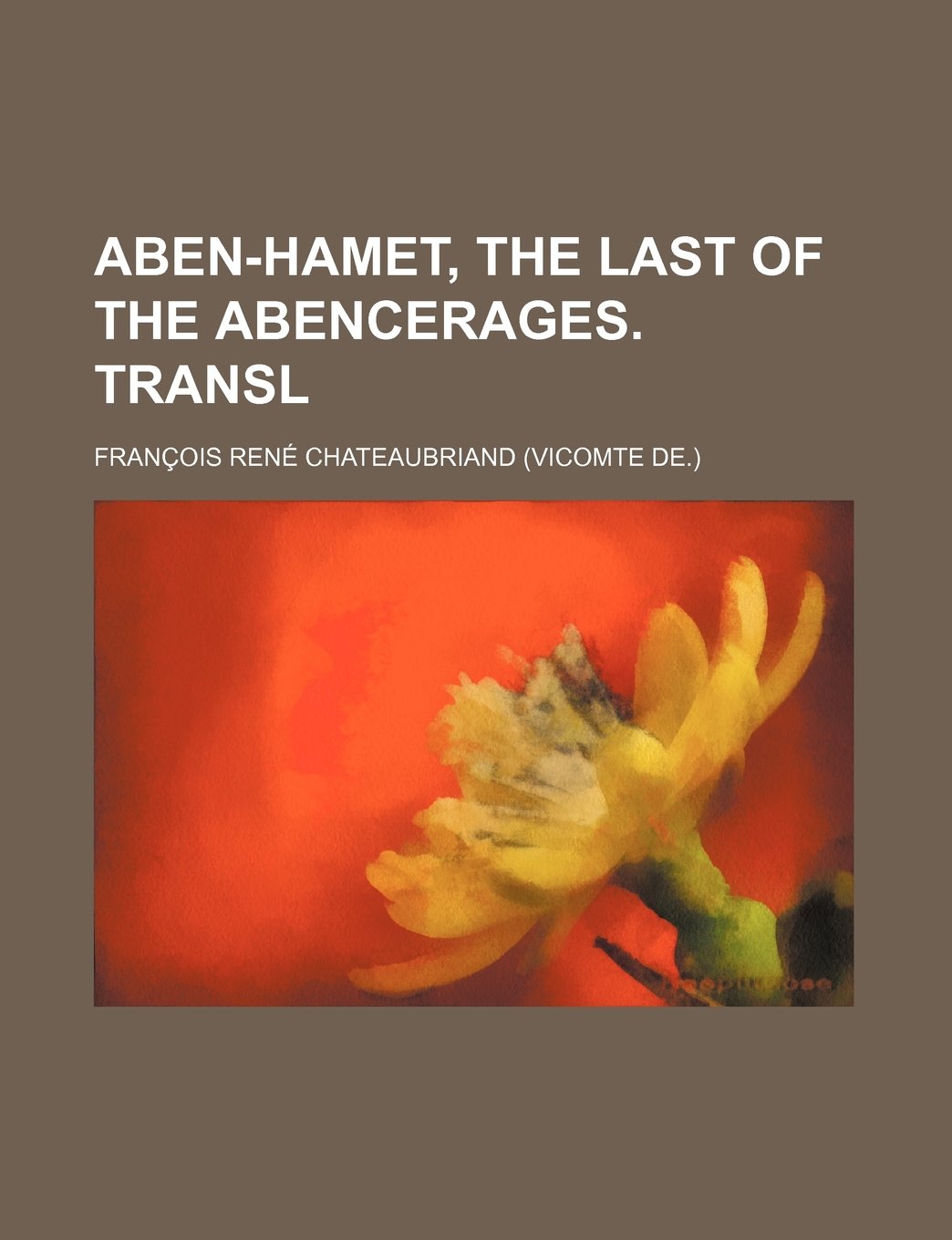 Aben-hamet, the Last of the Abencerages Politics & History