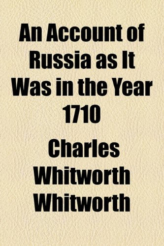 An Account of Russia As It Was in the Year 1710 Contemporary literature