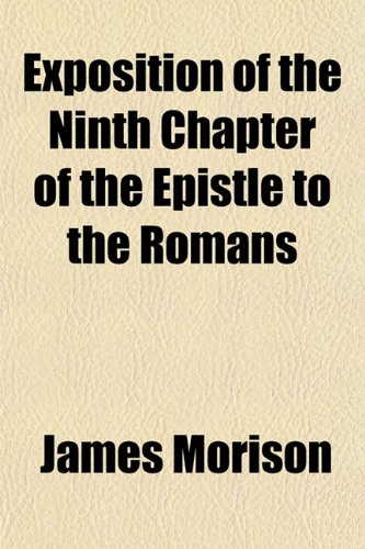 Exposition of the Ninth Chapter of the Epistle to the Romans Books