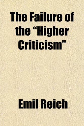 The Failure of the "Higher Criticism" Books