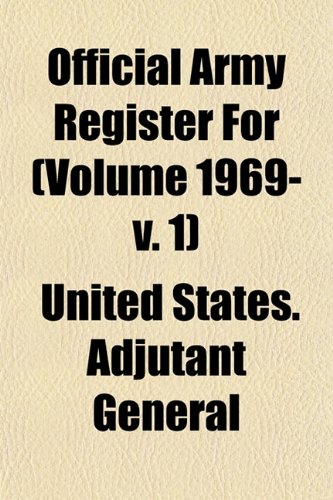 Official Army Register for (Volume 1969- V. 1) Books