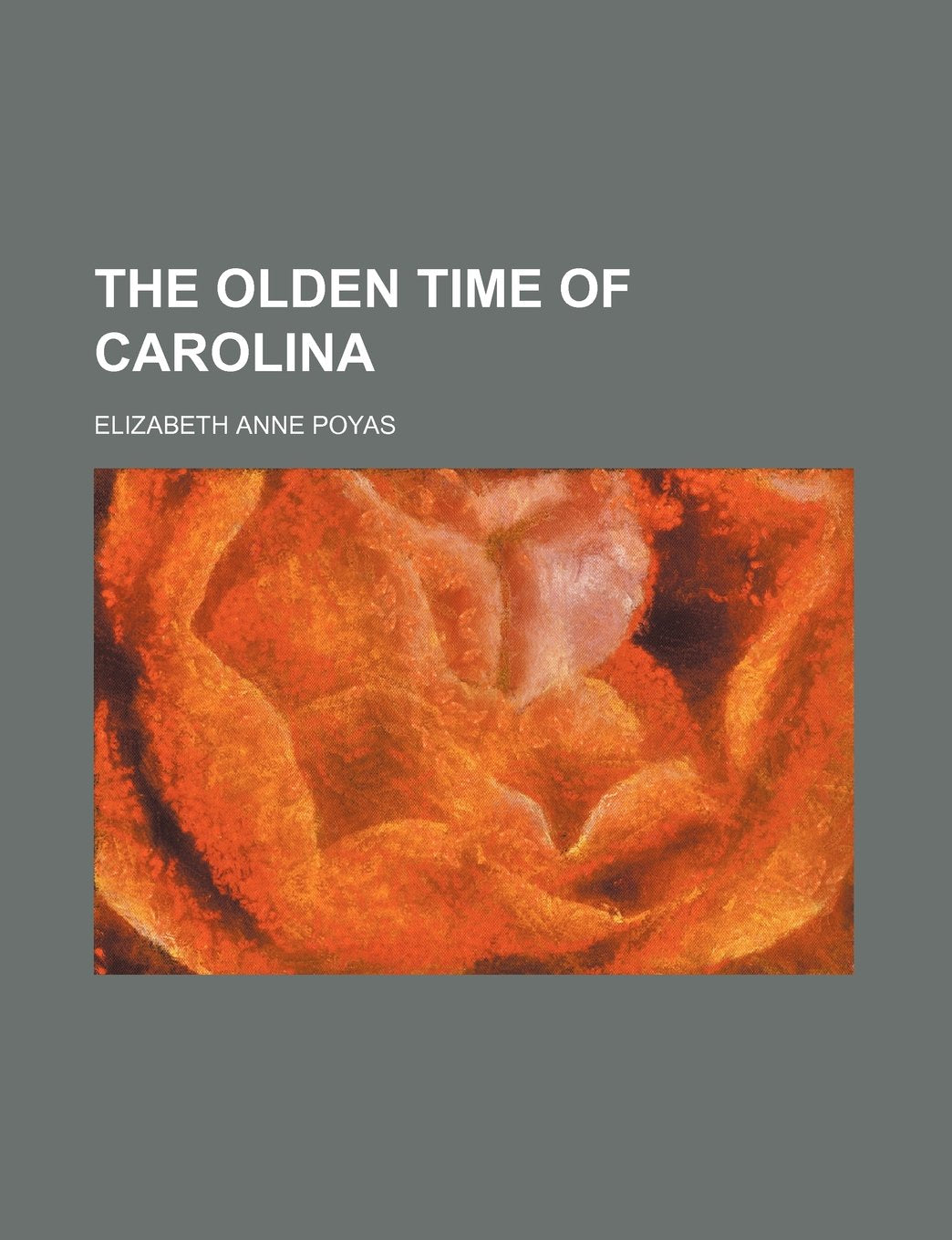 The Olden Time of Carolina Books