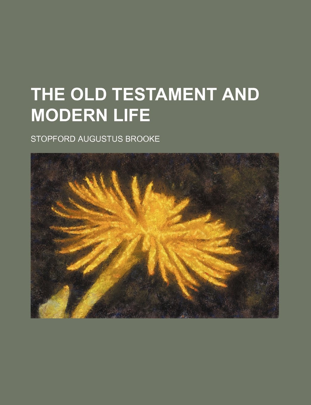 The Old Testament and Modern Life Books
