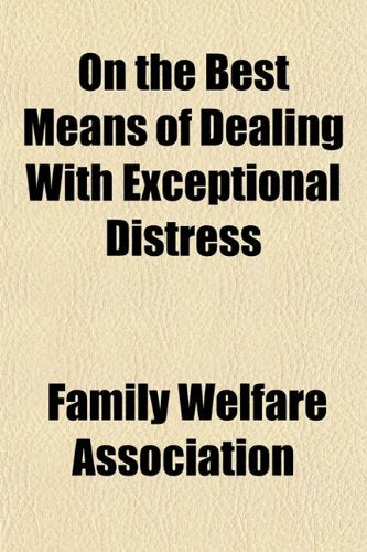 On the Best Means of Dealing with Exceptional Distress Books
