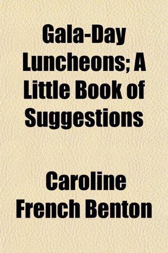 Gala-Day Luncheons; A Little Book of Suggestions Books