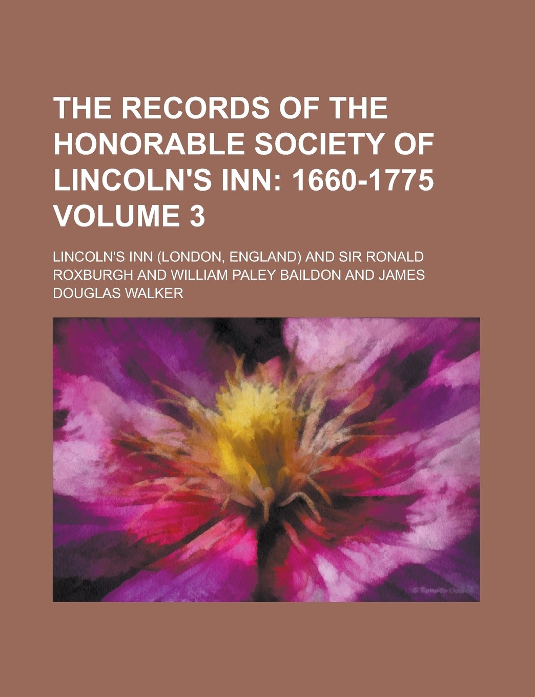 The Records of the Honorable Society of Lincoln's Inn Volume 3 Books