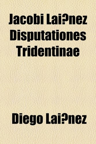 Jacobi Lai Nez Disputationes Tridentinae Books