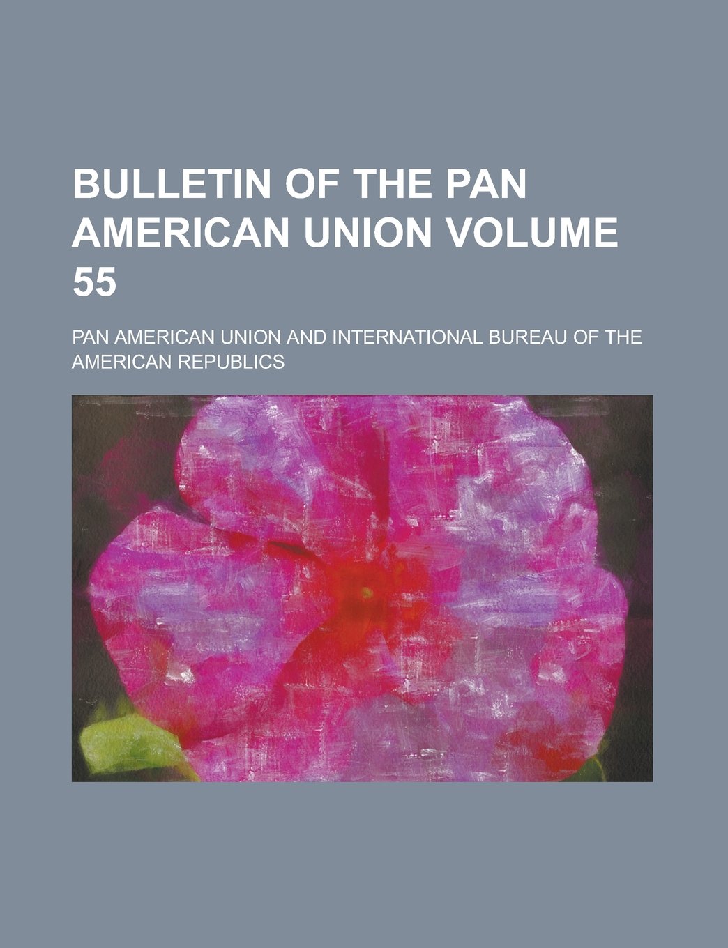 Bulletin of the Pan American Union Volume 55 Books