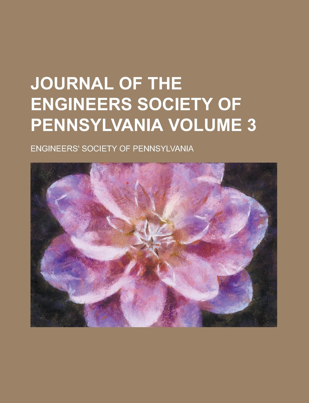 Journal of the Engineers Society of Pennsylvania Volume 3 Books