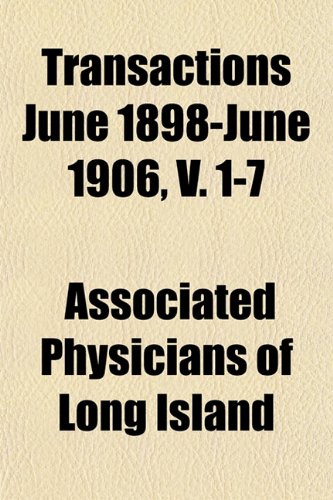 Transactions June 1898-June 1906, V. 1-7 Books