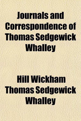 Journals and Correspondence of Thomas Sedgewick Whalley Books