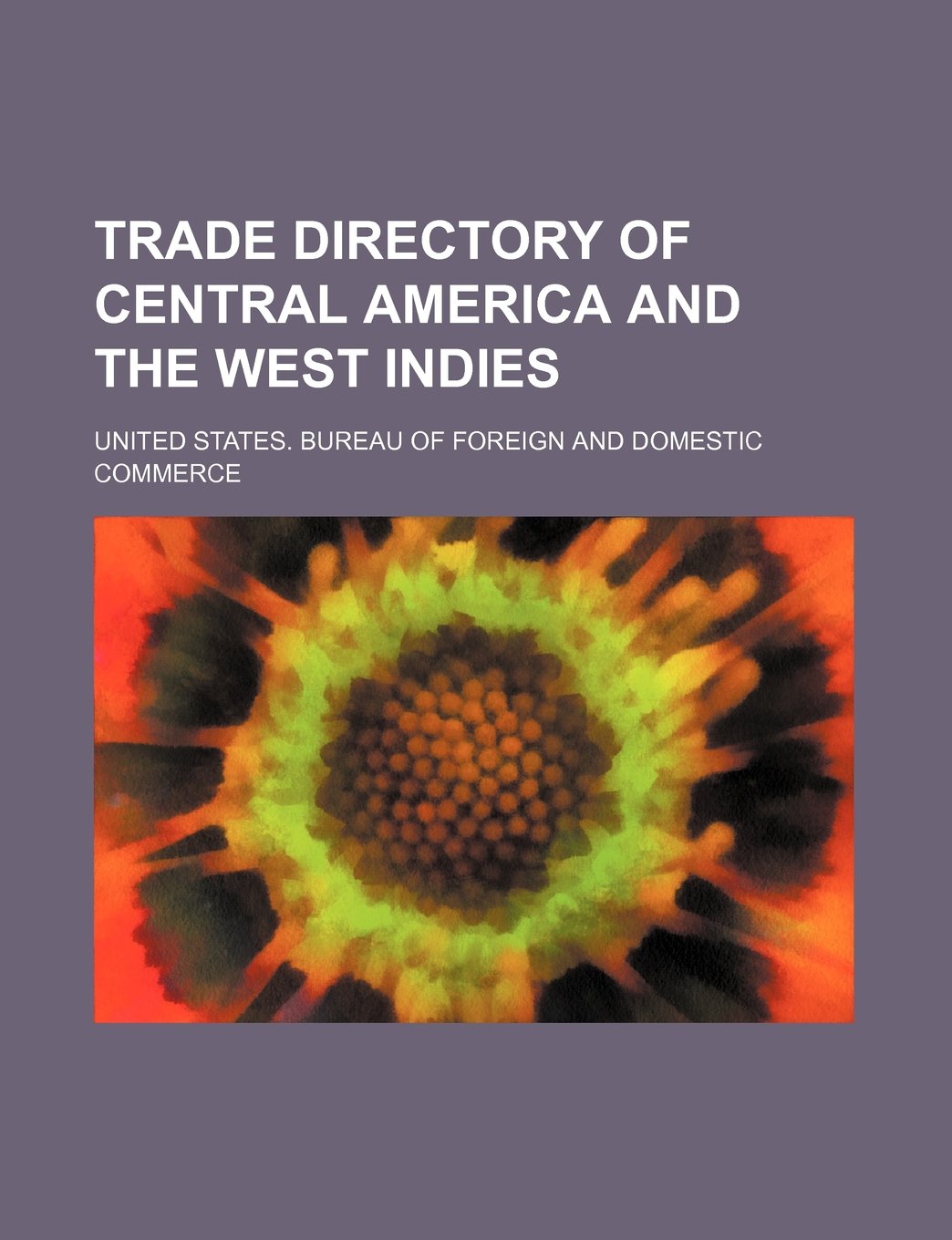 Trade Directory of Central America and the West Indies Books