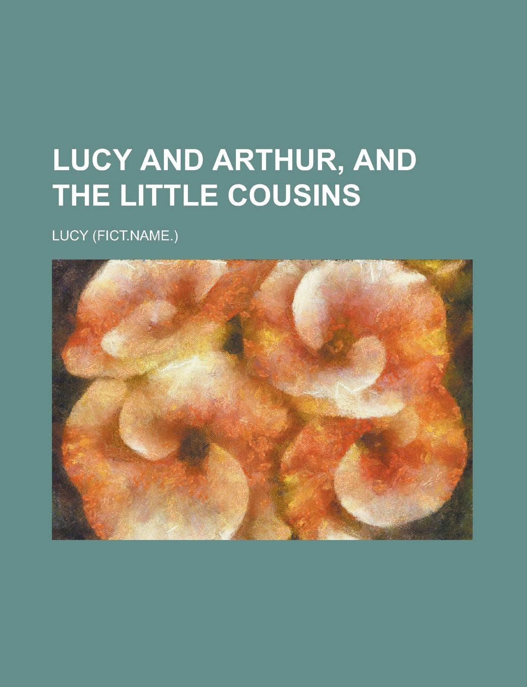 Lucy and Arthur, and the Little Cousins Books