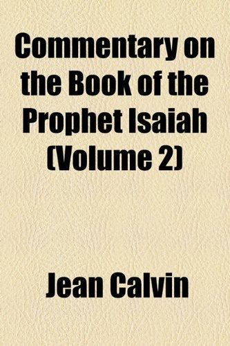 Commentary on the Book of the Prophet Isaiah (Volume 2) Books