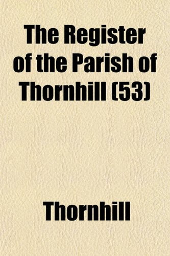 The Register of the Parish of Thornhill (53) Books