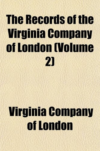 The Records of the Virginia Company of London (Volume 2) Books