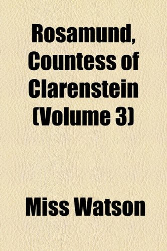 Rosamund, Countess of Clarenstein (Volume 3) Books