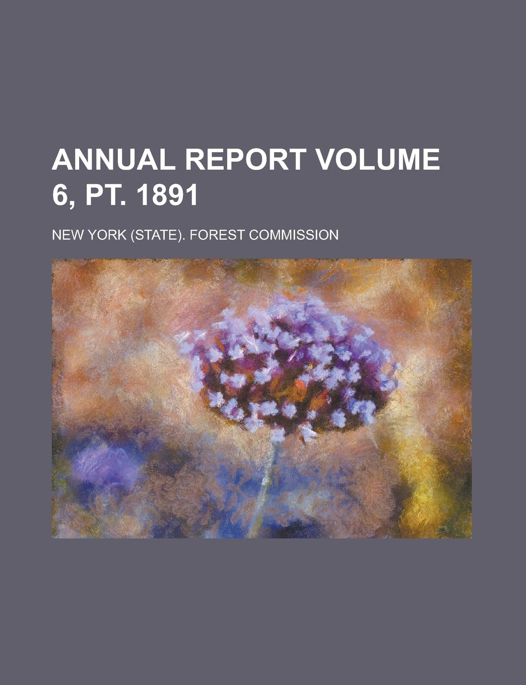 Annual Report Volume 6, PT. 1891 Books