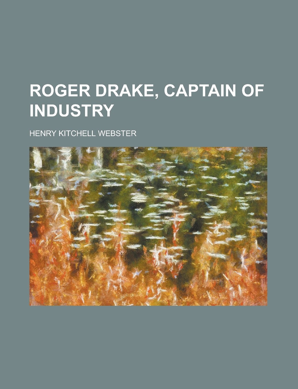 Roger Drake, Captain of Industry Books