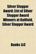 Silver Slugger Award: List of Silver Slu book