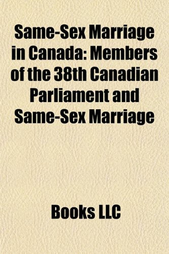 Same-Sex Marriage in Canada: Members of the 38th Canadian Parliament and Same-Sex Marriage book