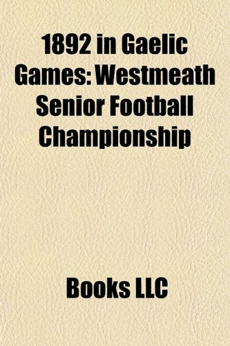 1892 in Gaelic Games: Westmeath Senior F book
