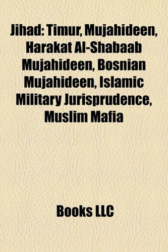 Jihad: Second Sino-Japanese War, Islam and War, Timur, Al-Shabaab, Mujahideen, Operation Arabian Knight, Bosnian Mujahideen book