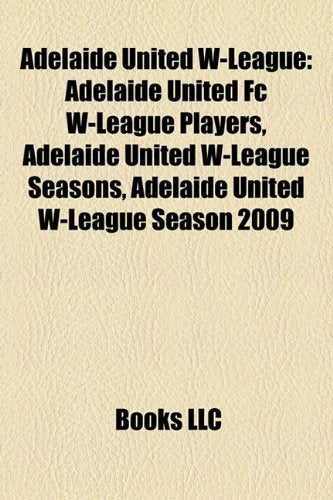 Adelaide United W-League: Adelaide Unite book