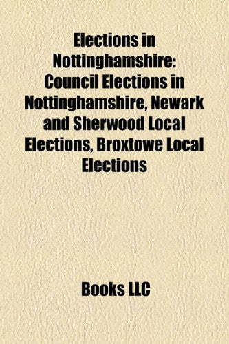 Elections in Nottinghamshire: Council El book