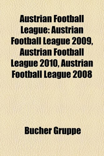 Austrian Football League: Austrian Football League 2009, Austrian Football League 2010, Austrian Football League 2008 Books