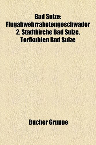 Bad Sulze: Flugabwehrraketengeschwader 2, Stadtkirche Bad Sulze, Torfkuhlen Bad Sulze Books