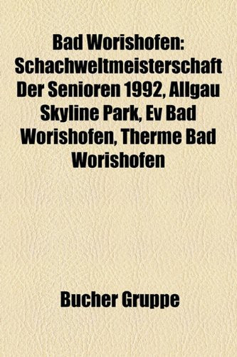 Bad Wrishofen: Schachweltmeisterschaft Der Senioren 1992, Allgu Skyline Park, Ev Bad Wrishofen, Therme Bad Wrishofen Books