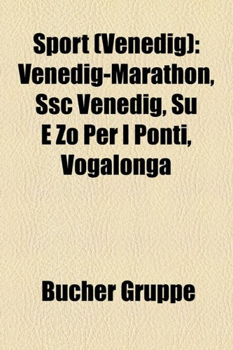 Sport (Venedig): Venedig-Marathon, Ssc Venedig, Su E Zo Per I Ponti, Vogalonga Books