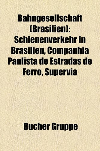 Bahngesellschaft (Brasilien): Schienenverkehr in Brasilien, Companhia Paulista de Estradas de Ferro, Supervia Books