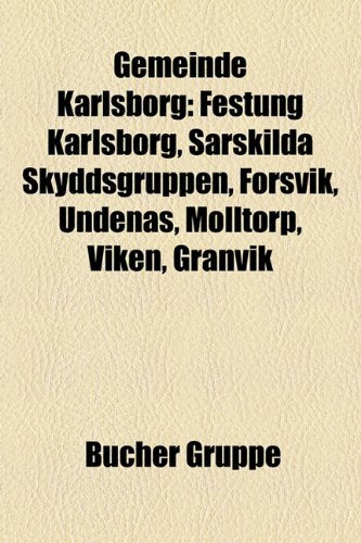 Gemeinde Karlsborg: Festung Karlsborg, Srskilda Skyddsgruppen, Forsvik, Undens, Mlltorp, Viken, Granvik Books