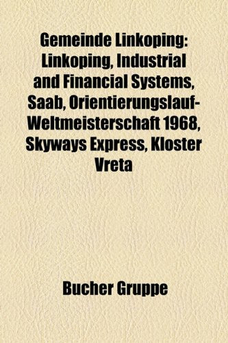 Gemeinde Linkoping: Linkoping, Industrial and Financial Systems, SAAB, Orientierungslauf-Weltmeisterschaft 1968, Skyways Express, Kloster Books