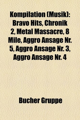 Kompilation (Musik): Biograph, Bravo Hits, Chronik 2, Metal Massacre, Greatest Hits III, Aggro Ansage NR. 5, Cross Road, Tracks book