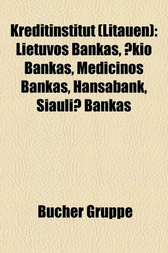 Kreditinstitut (Litauen): Lietuvos Bankas, Kio Bankas, Medicinos Bankas, Hansabank, Iauli Bankas Books