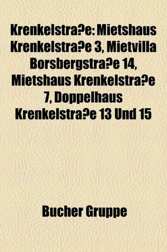 Krenkelstrae: Mietshaus Krenkelstrae 3, Mietvilla Borsbergstrae 14, Mietshaus Krenkelstrae 7, Doppelhaus Krenkelstrae 13 Und 15 Books