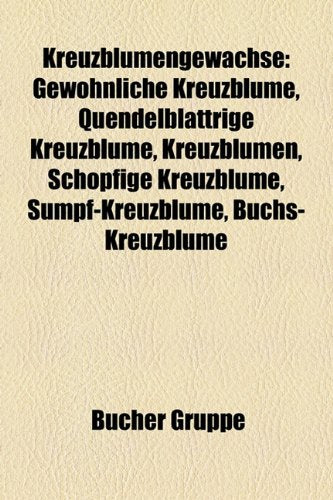 Kreuzblumengewchse: Gewhnliche Kreuzblume, Quendelblttrige Kreuzblume, Kreuzblumen, Schopfige Kreuzblume, Sumpf-Kreuzblume, Buchs-Kreuzblu Books
