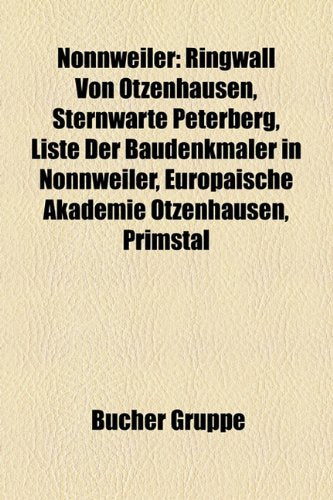 Nonnweiler: Ringwall Von Otzenhausen, Sternwarte Peterberg, Liste Der Baudenkmler in Nonnweiler, Europische Akademie Otzenhausen, Natural Sciences