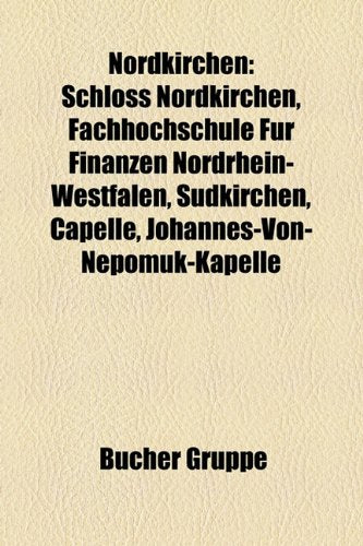 Nordkirchen: Schloss Nordkirchen, Fachhochschule Fr Finanzen Nordrhein-Westfalen, Sdkirchen, Capelle, Johannes-Von-Nepomuk-Kapelle Books