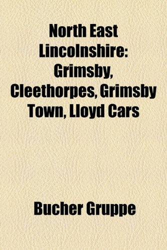 North East Lincolnshire: Grimsby, Cleethorpes, Grimsby Town, Lloyd Cars Books